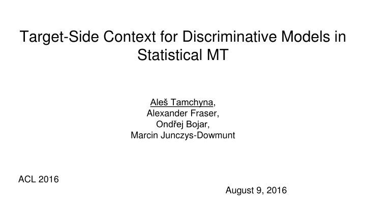 Importance of Context in Statistical Machine Translation