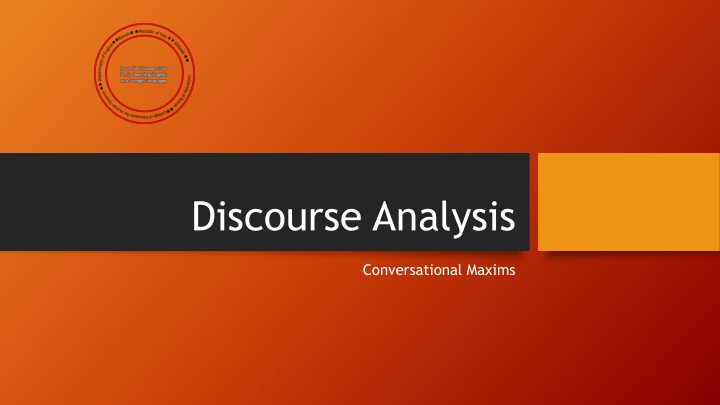 Conversational Maxims in Discourse Analysis