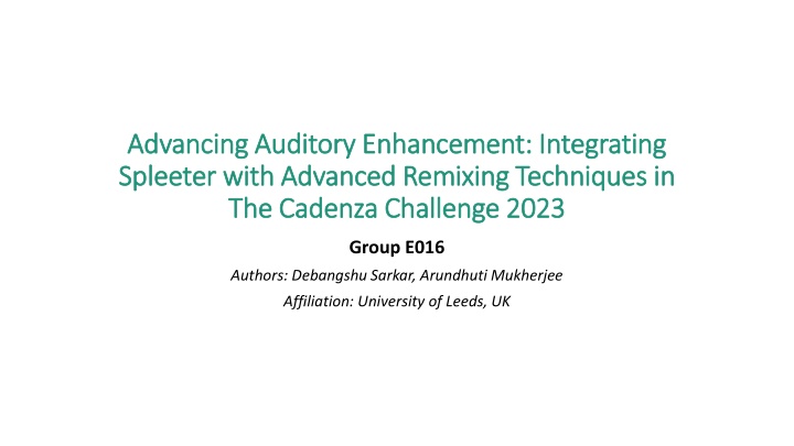 Advancing Auditory Enhancement: Integrating Spleeter with Advanced Remixing Techniques in The Cadenza Challenge 2023