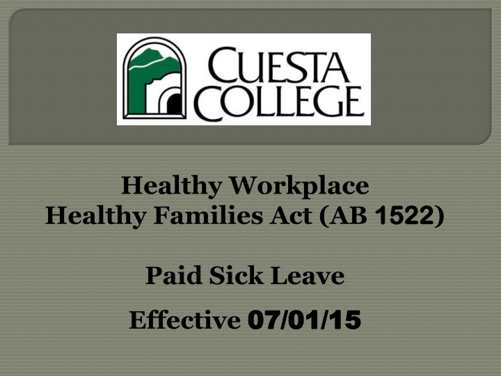 Paid Sick Leave Policy Overview under Healthy Workplace Healthy Families Act (AB 1522)