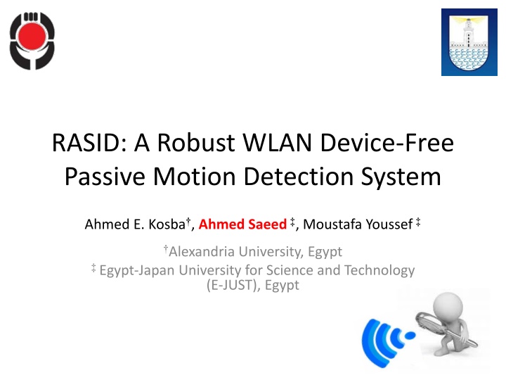 Innovative Device-Free Passive Motion Detection System