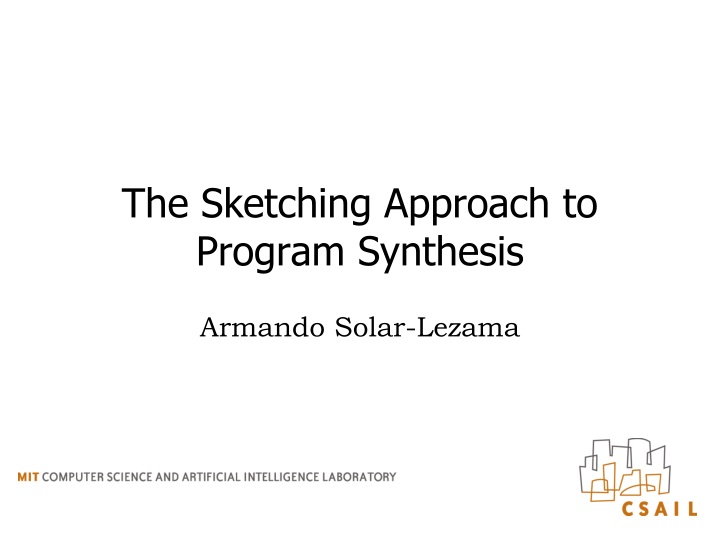 The Sketching Approach to Program Synthesis