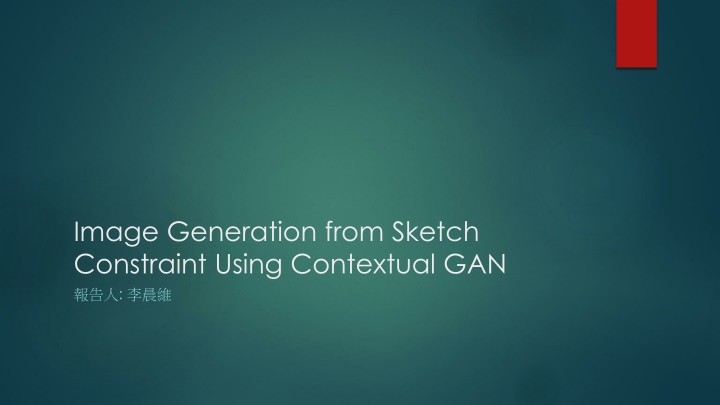 Contextual GAN for Image Generation from Sketch Constraint
