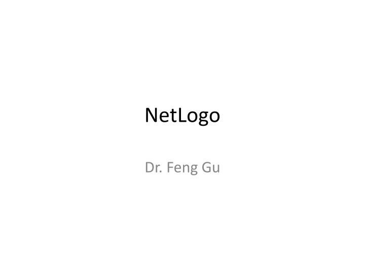 NetLogo - Programmable Modeling Environment for Simulating Natural and Social Phenomena