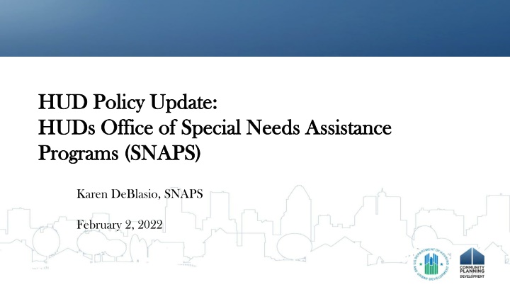 HUD Programs Update and Budget Allocation Overview