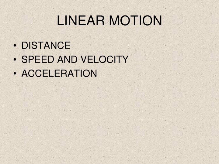 Linear Motion: Distance, Speed, Velocity, and Acceleration