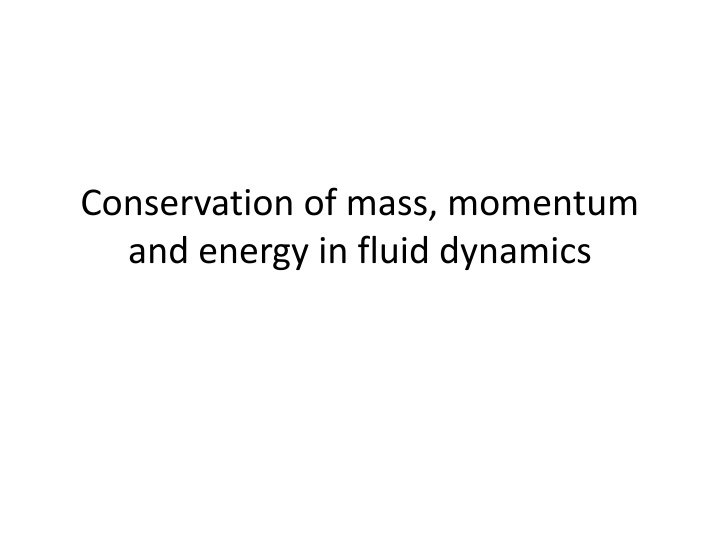 Conservation Principles in Fluid Dynamics and Classical Mechanics