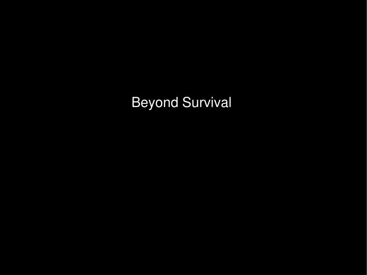 Rethinking Survival in an Evolving World
