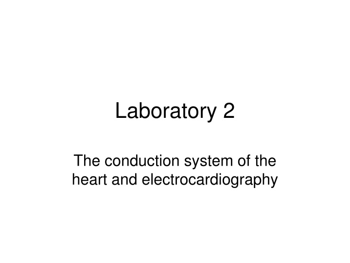 The Conduction System of the Heart and Electrocardiography