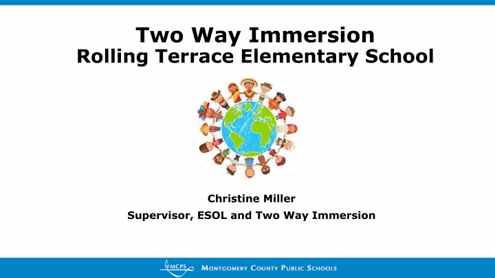 Benefits of Two-Way Immersion at Rolling Terrace Elementary School