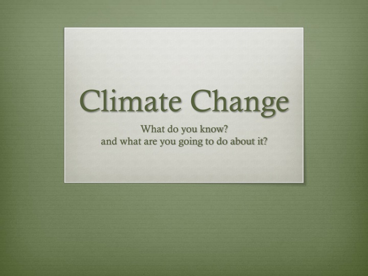 Climate Change and Taking Action