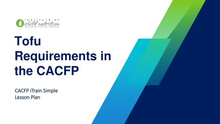 Tofu Requirements in CACFP