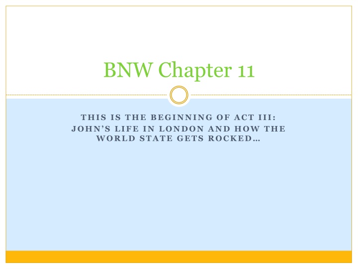 Themes of Bullying and Dehumanization in BNW Act III: John's Life in London