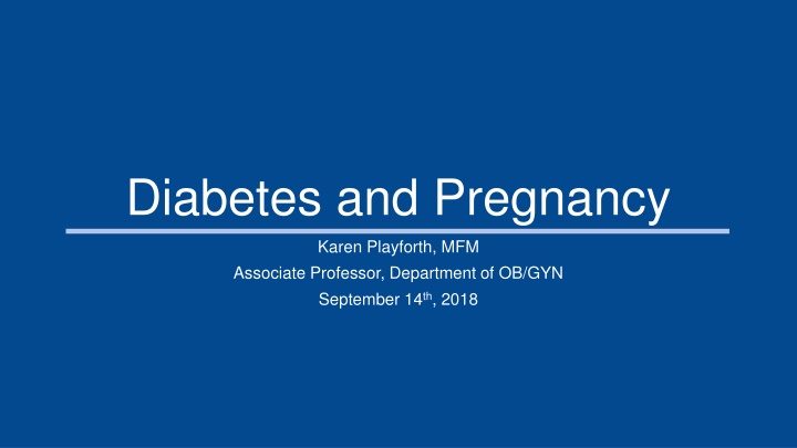 Diabetes and Pregnancy: Impact, Complications, and Management