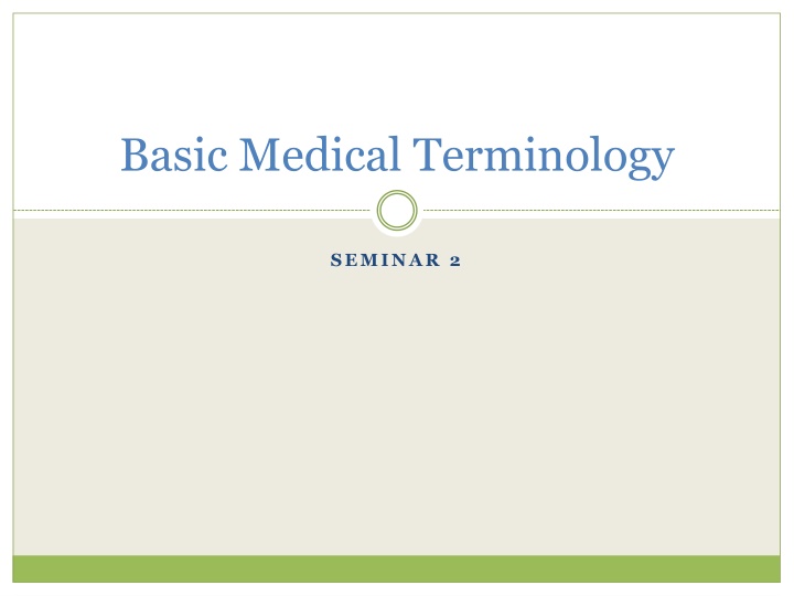 Medical Terminology Seminar 2: Pronunciation Practice and Latin Declensions
