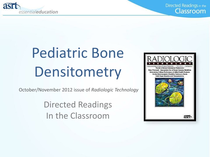Pediatric Bone Health: Imaging and Assessment in Children
