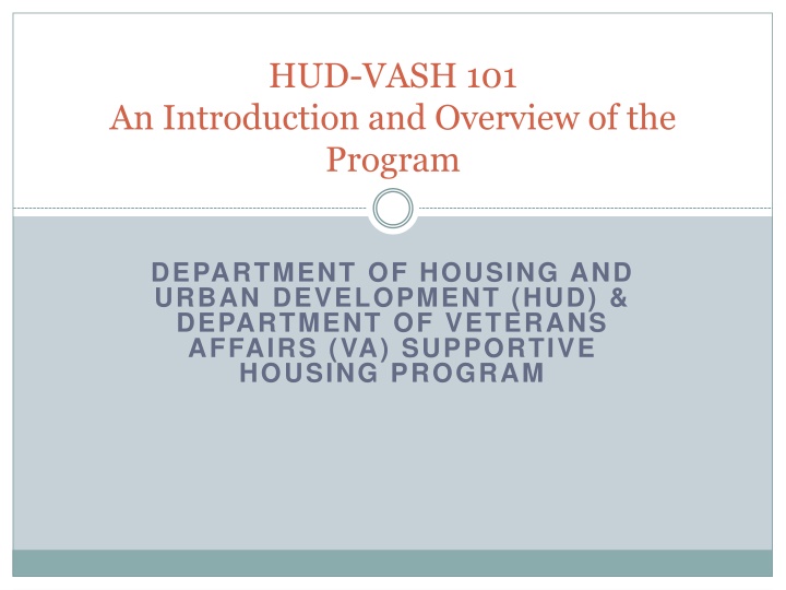 Overview of HUD-VASH Program for Homeless Veterans