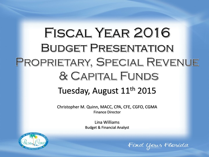 Fiscal Year 2016 Budget Presentation Overview