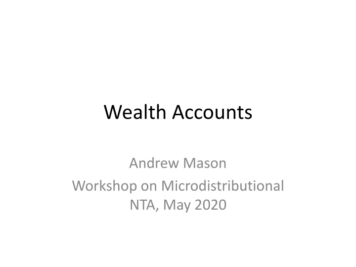 Wealth Accounts and Transfer Wealth in Microdistributional NTA