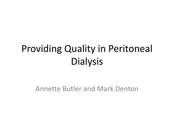 Enhancing Peritoneal Dialysis Options for Improved Patient Outcomes