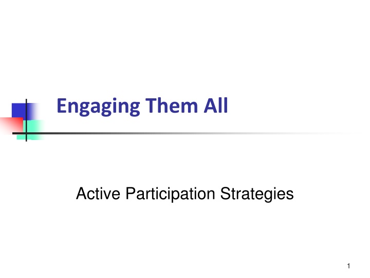 Enhancing Active Participation Strategies for Student Engagement