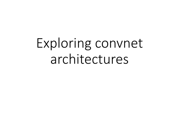 Unveiling Convolutional Neural Network Architectures