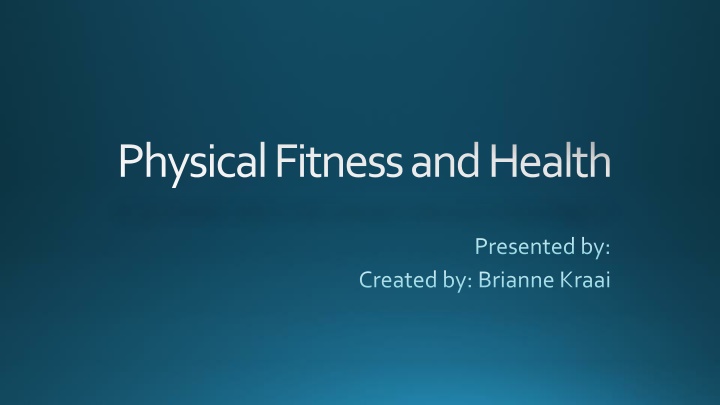 Comprehensive Guide to Physical Fitness and Health