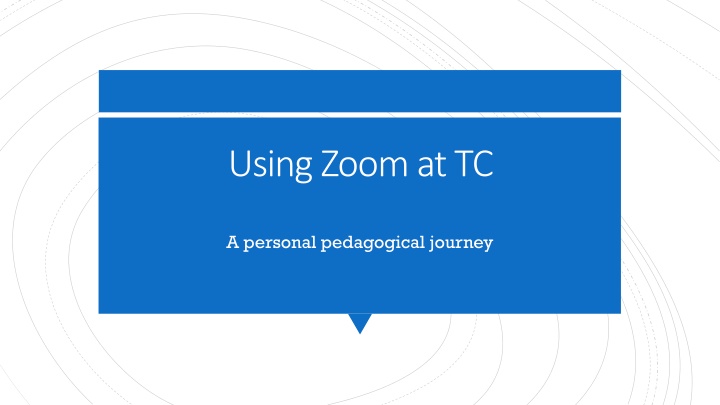 Enhancing Online Teaching with Zoom and LMS Tools