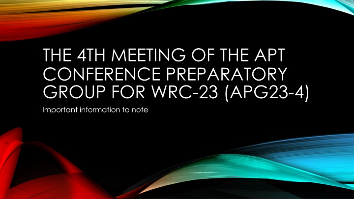 Guidelines and Information for APG23-4 Conference Participation