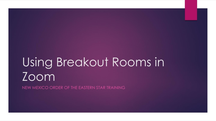 Maximizing Engagement with Breakout Rooms in Zoom Training Sessions