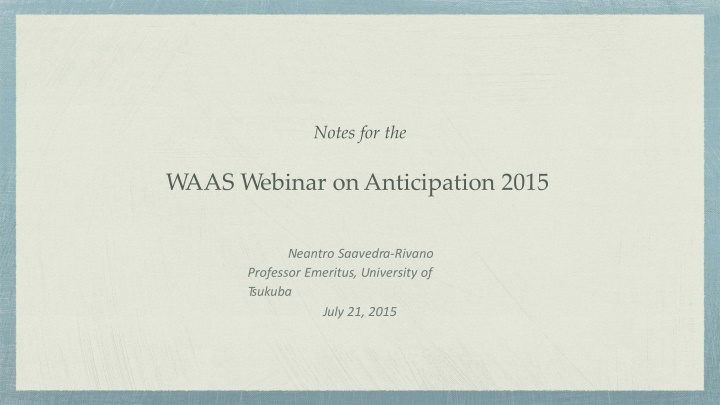 Anticipatory Approach to Economic Theory - Highlights and Critiques
