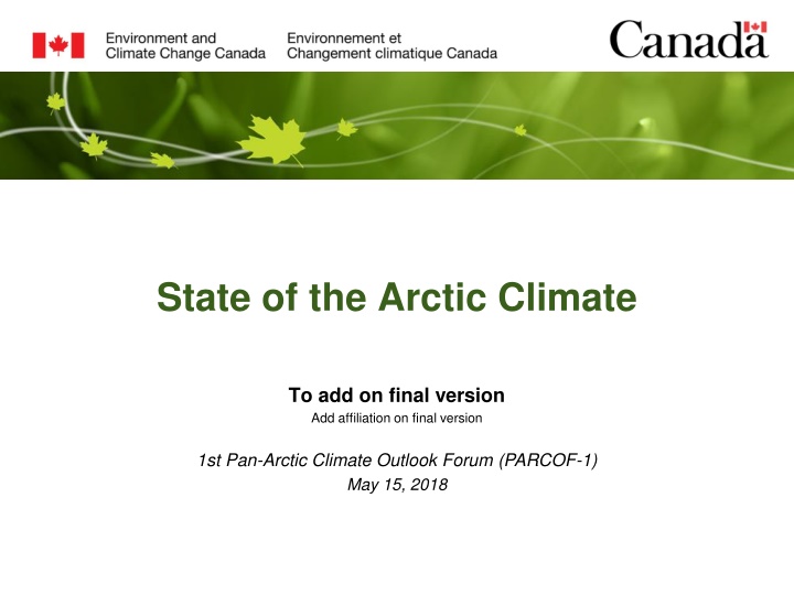 Insight into the State of the Arctic Climate and Trends
