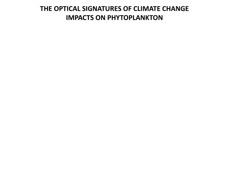 Optical Signatures of Climate Change Impacts on Phytoplankton