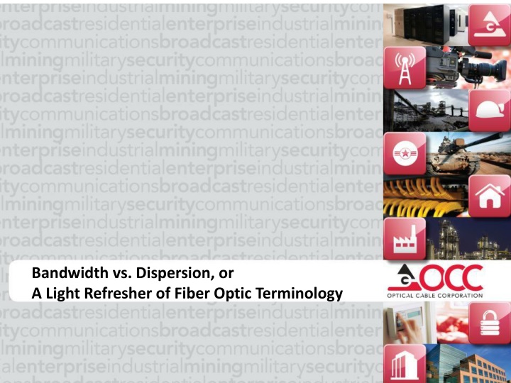 Bandwidth and Dispersion in Fiber Optic Communication