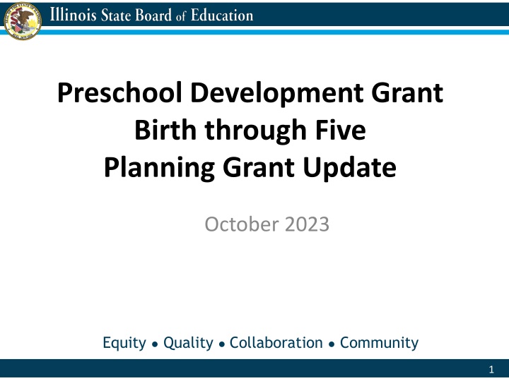 Preschool Development Grant Update October 2023 - Equity, Quality, Collaboration, Community