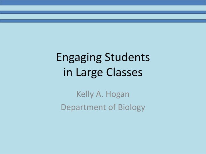 Strategies for Engaging Students in Biology Classes