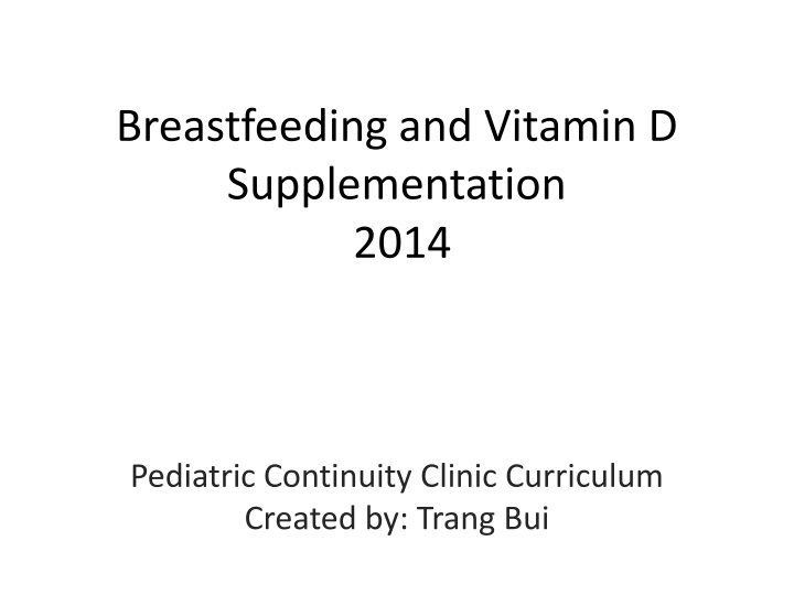 Breastfeeding and Vitamin D Supplementation: Clinical Insights