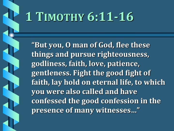 The Importance of Confessing the Good Confession in 1 Timothy 6:11-16