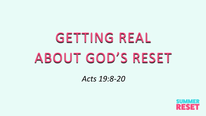 Acts 19:8-20: The Power of God's Reset