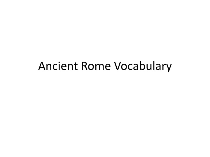 Ancient Rome Vocabulary and Government Structure
