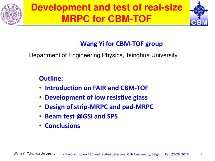 Development and Testing of Real-Size MRPC for CBM-TOF by Wang Yi
