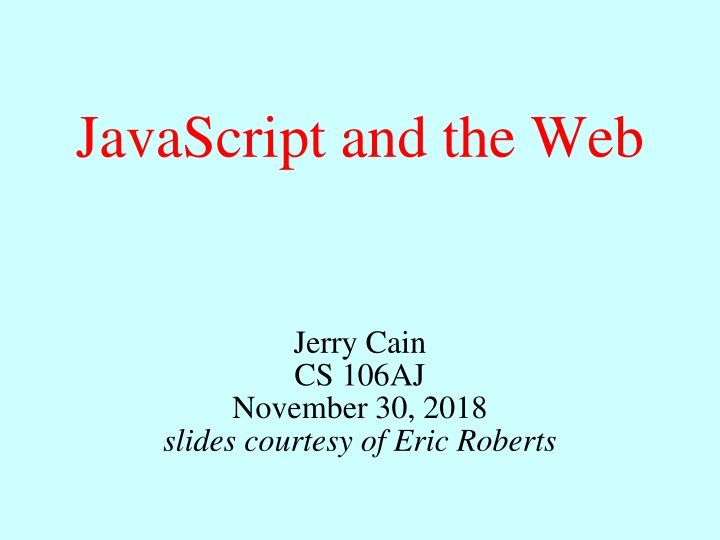 The Evolution of JavaScript and the Web