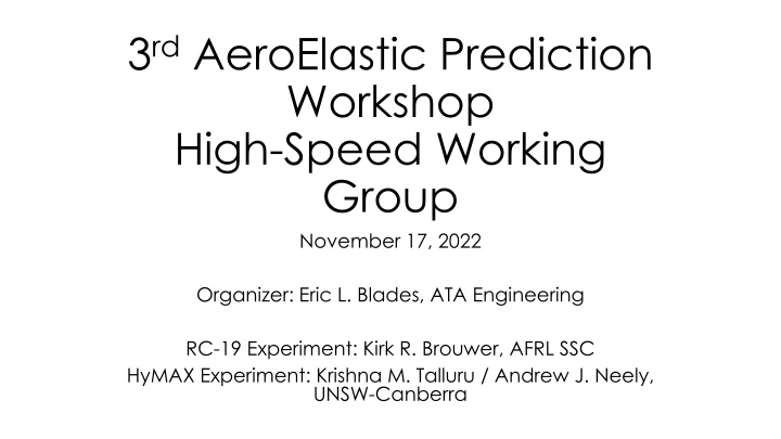 Aeroelastic Prediction Workshop High-Speed Working Group Details