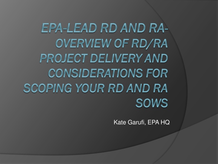 Overview of EPA Lead RD and RA Project Delivery Considerations