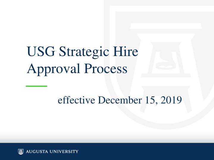 USG Strategic Hire Approval Process effective December 15, 2019