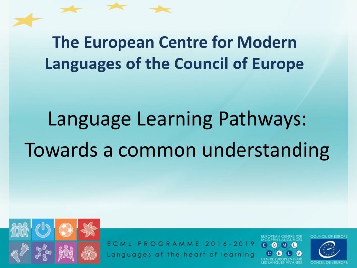 Council of Europe Perspectives on Language Learning Pathways