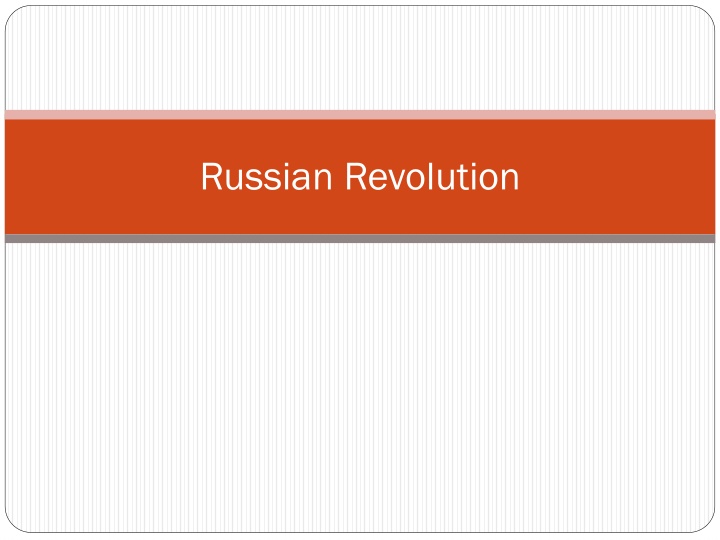 Overview of the Russian Revolution and World War I
