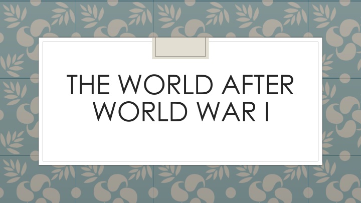 The Impact of World War I and Its Aftermath