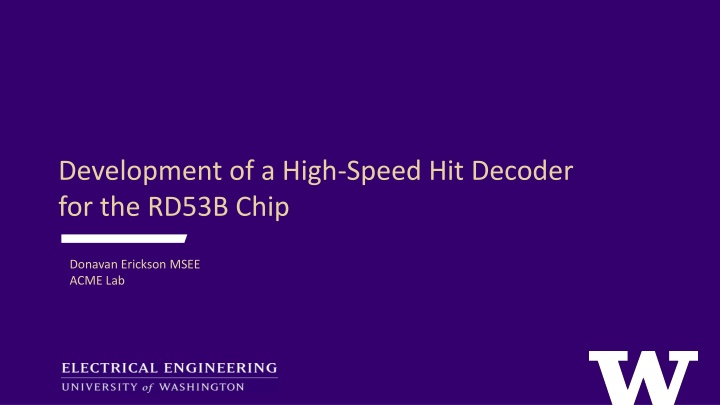 High-Speed Hit Decoder Development for RD53B Chip