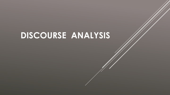 Discourse Analysis: Cohesion, Coherence, and More